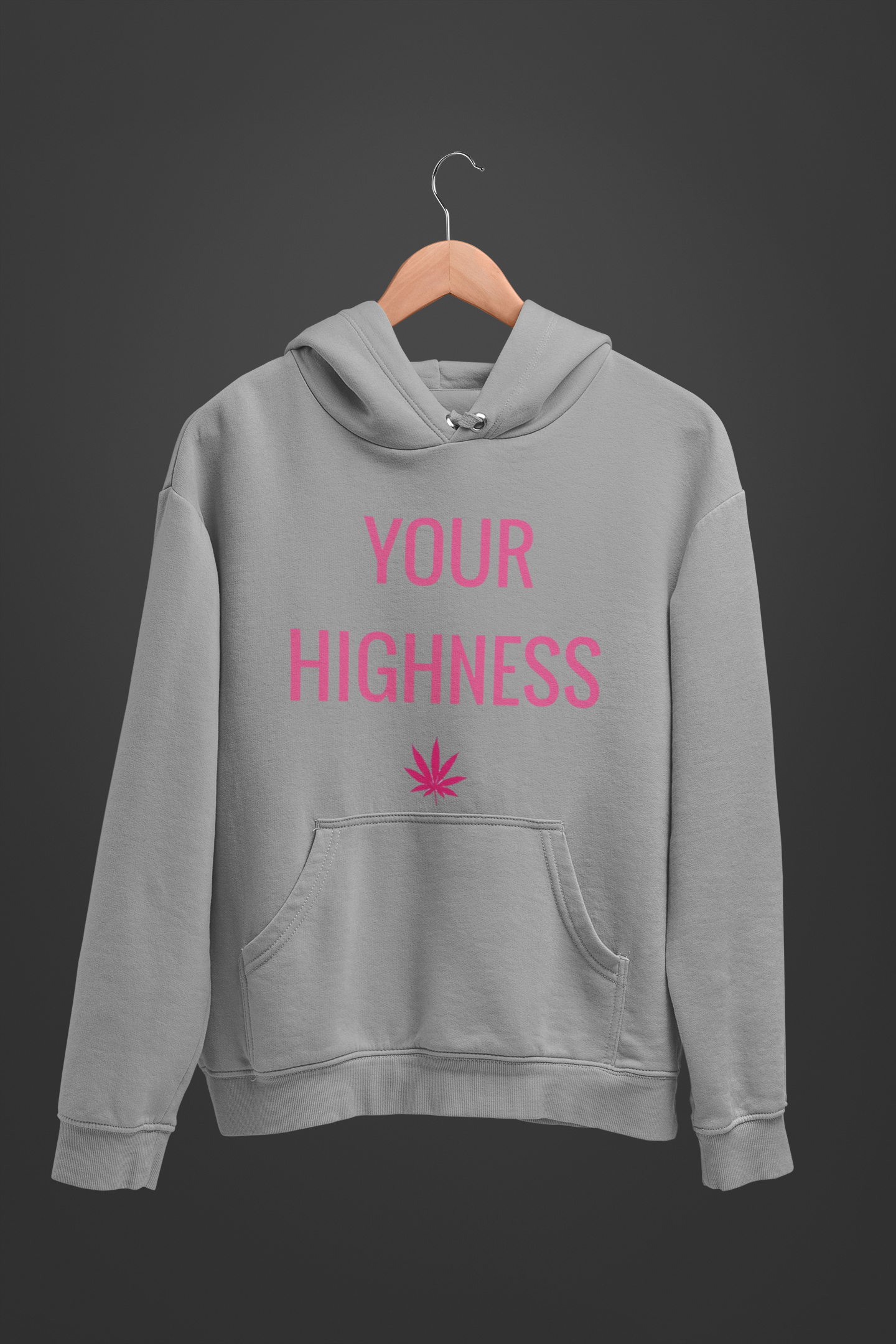 Your Highness Stoner Hoodie - Insane Tees