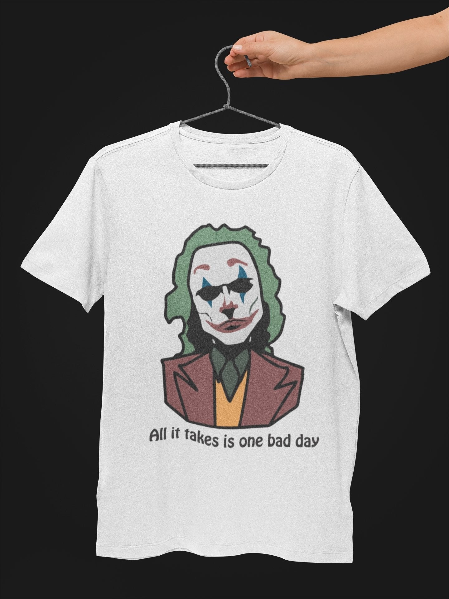 One Bad Day Joker Movie Quotes T shirt insanetees