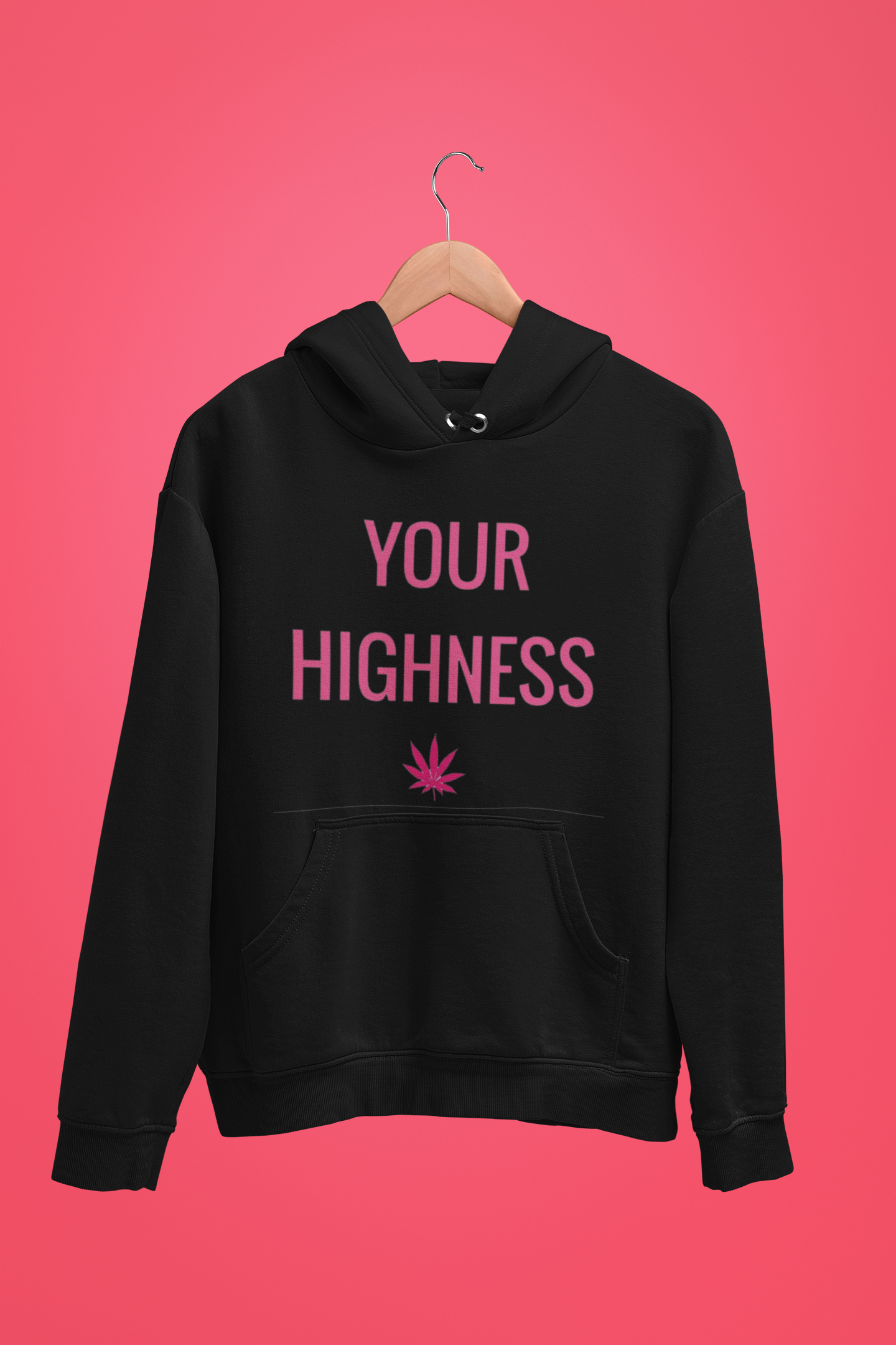 Your Highness Stoner Hoodie - Insane Tees